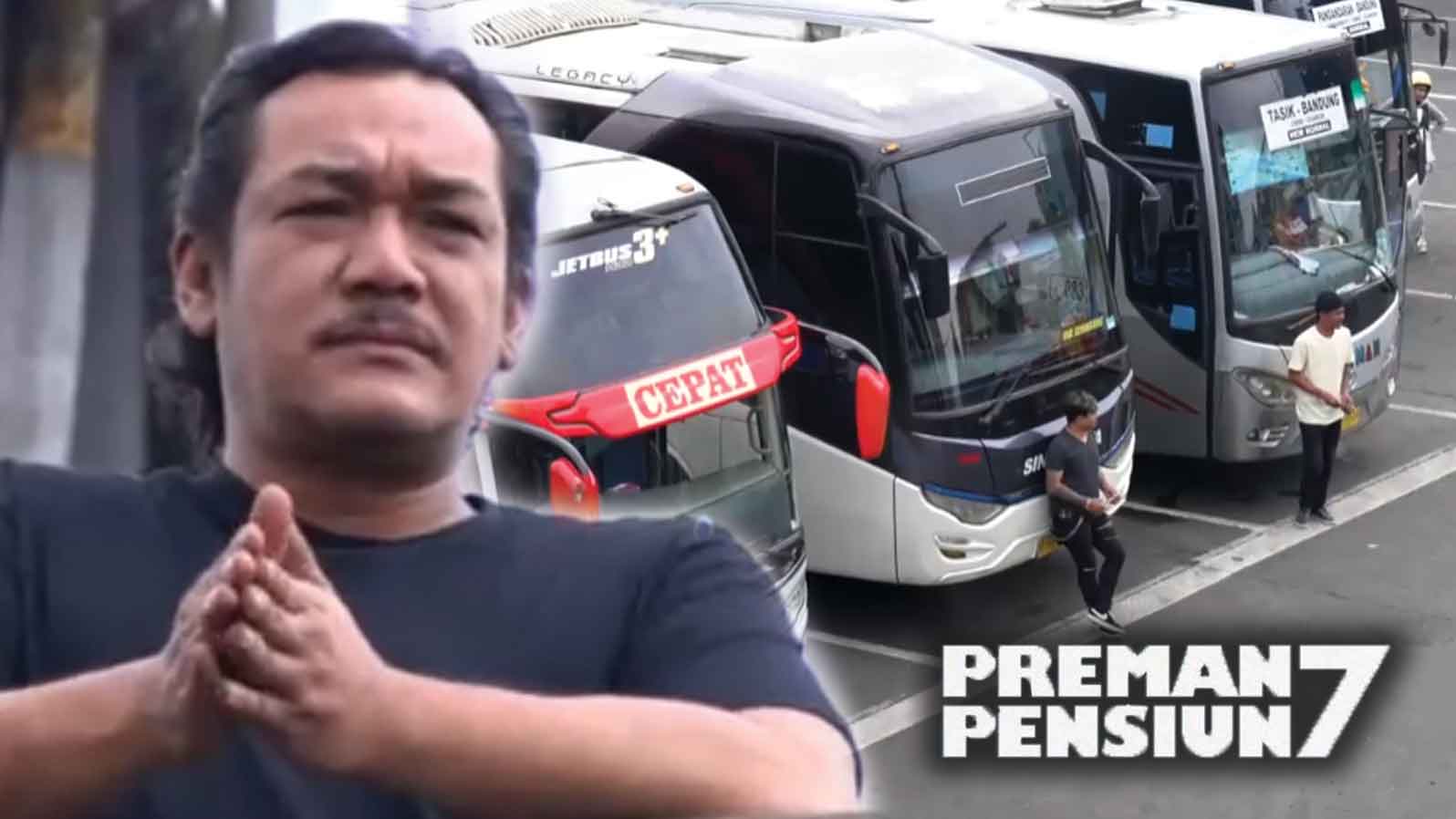 TAYANG LAGI! Sinopsis Preman Pensiun 7 Episode 43 Kamis (1/12/2022), Kang Gobang dan Bubun Datangi Terminal, HP Ajun Dijambret Sahabat Deni