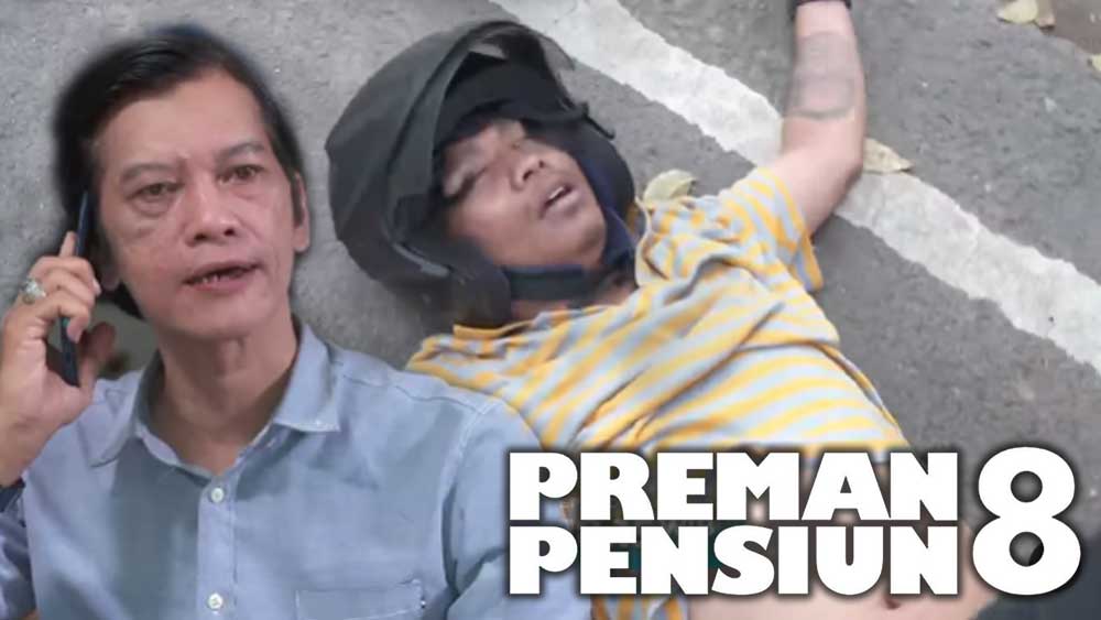 Preman Pensiun 8 Episode Terakhir, Bang Edi Bernasim Tragis, Oo dan Ableh Terkapar, Deni Lamar Aisyah