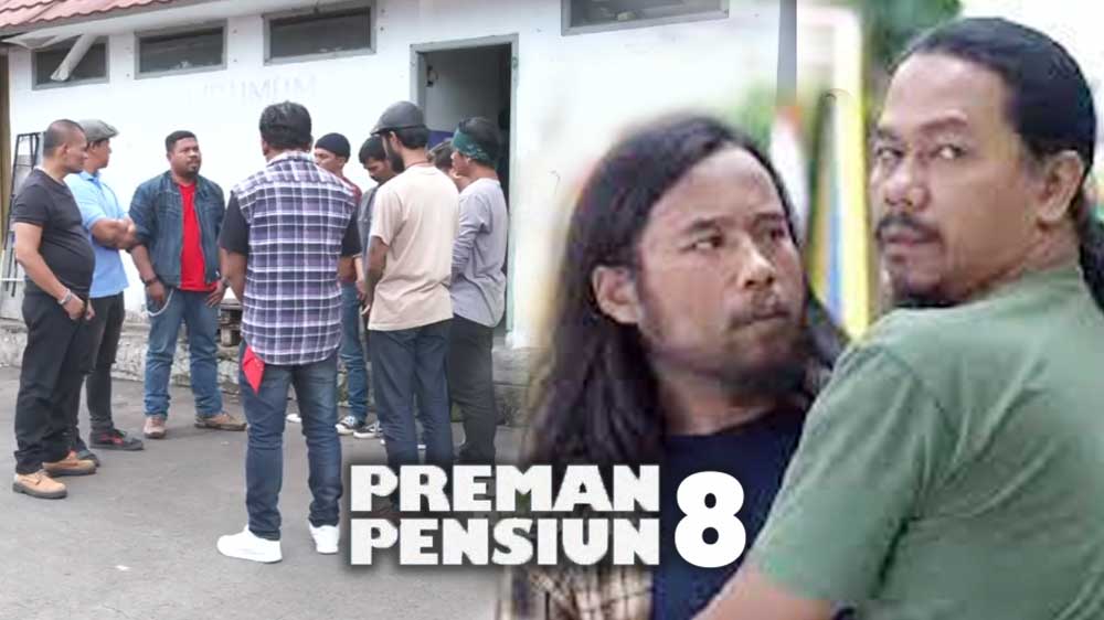 Preman Pensiun 8 Episode 23, Trio MCU Kumpulkan Pasikan Jaga Terminal, Agus dan Yayat Terjerat Motor Bodong